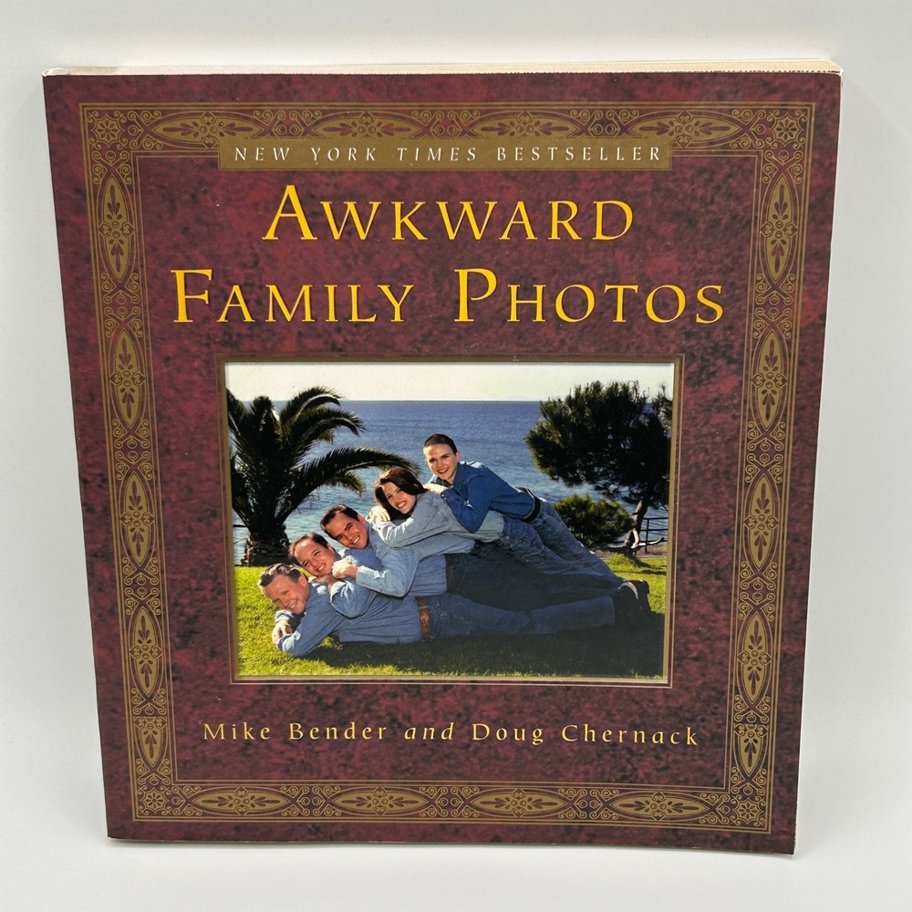 Awkward Family‎ Photos Mike Bender Doug Chernack 2010 First Edition Humor Book